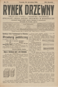 Rynek Drzewny : organ dla handlu i przemysłu drzewnego : oficjalny organ Giełdy Drzewnej w Bydgoszczy : oficjalny organ kursu handlu drzewem w Bydgoszczy. R.8, nr 77 (24 września 1926)