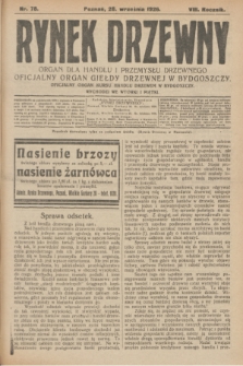 Rynek Drzewny : organ dla handlu i przemysłu drzewnego : oficjalny organ Giełdy Drzewnej w Bydgoszczy : oficjalny organ kursu handlu drzewem w Bydgoszczy. R.8, nr 78 (28 września 1926)