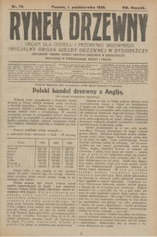 Rynek Drzewny : organ dla handlu i przemysłu drzewnego : oficjalny organ Giełdy Drzewnej w Bydgoszczy : oficjalny organ kursu handlu drzewem w Bydgoszczy. R.8, nr 79 (1 października 1926)