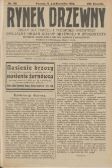 Rynek Drzewny : organ dla handlu i przemysłu drzewnego : oficjalny organ Giełdy Drzewnej w Bydgoszczy : oficjalny organ kursu handlu drzewem w Bydgoszczy. R.8, nr 82 (8 października 1926)