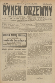 Rynek Drzewny : organ dla handlu i przemysłu drzewnego : oficjalny organ Giełdy Drzewnej w Bydgoszczy : oficjalny organ kursu handlu drzewem w Bydgoszczy. R.8, nr 85 (13 października 1926)