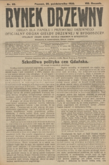 Rynek Drzewny : organ dla handlu i przemysłu drzewnego : oficjalny organ Giełdy Drzewnej w Bydgoszczy : oficjalny organ kursu handlu drzewem w Bydgoszczy. R.8, nr 89 (25 października 1926)