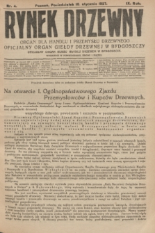 Rynek Drzewny : organ dla handlu i przemysłu drzewnego : oficjalny organ Giełdy Drzewnej w Bydgoszczy : oficjalny organ kursu handlu drzewem w Bydgoszczy. R.9, nr 4 (10 stycznia 1927)