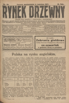 Rynek Drzewny : organ dla handlu i przemysłu drzewnego : oficjalny organ Giełdy Drzewnej w Bydgoszczy: oficjalny organ Związku Przemysłowców Drzewnych w Poznaniu : oficjalny organ kursu handlu drzewem w Bydgoszczy. R.9, nr 39 (4 kwietnia 1927)