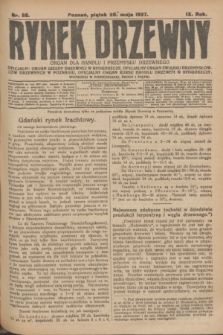 Rynek Drzewny : organ dla handlu i przemysłu drzewnego : oficjalny organ Giełdy Drzewnej w Bydgoszczy: oficjalny organ Związku Przemysłowców Drzewnych w Poznaniu : oficjalny organ kursu handlu drzewem w Bydgoszczy. R.9, nr 58 (20 maja 1927)
