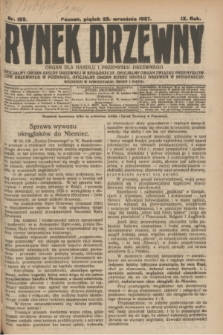 Rynek Drzewny : organ dla handlu i przemysłu drzewnego : oficjalny organ Giełdy Drzewnej w Bydgoszczy: oficjalny organ Związku Przemysłowców Drzewnych w Poznaniu : oficjalny organ kursu handlu drzewem w Bydgoszczy. R.9, nr 109 (23 września 1927)