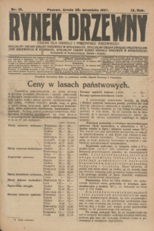 Rynek Drzewny : organ dla handlu i przemysłu drzewnego : oficjalny organ Giełdy Drzewnej w Bydgoszczy: oficjalny organ Związku Przemysłowców Drzewnych w Poznaniu : oficjalny organ kursu handlu drzewem w Bydgoszczy. R.9, nr 111 (28 września 1927)