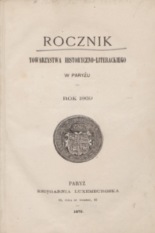Rocznik Towarzystwa Historyczno-Literackiego w Paryżu. Rok 1869 (1870)