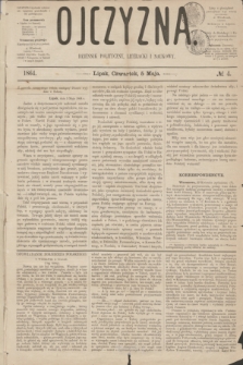 Ojczyzna : dziennik polityczny, literacki i naukowy. [R.1], № 4 (5 maja 1864)