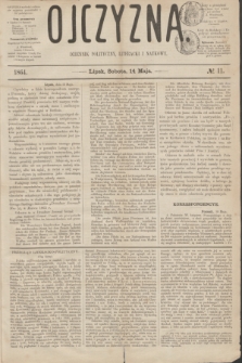 Ojczyzna : dziennik polityczny, literacki i naukowy. [R.1], № 11 (14 maja 1864)