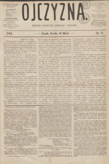 Ojczyzna : dziennik polityczny, literacki i naukowy. [R.1], № 13 (18 maja 1864)