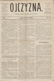 Ojczyzna : dziennik polityczny, literacki i naukowy. [R.1], № 19 (25 maja 1864)