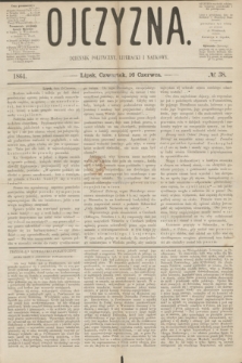 Ojczyzna : dziennik polityczny, literacki i naukowy. [R.1], № 38 (16 czerwca 1864)
