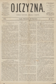 Ojczyzna : dziennik polityczny, literacki i naukowy. [R.1], № 41 (19 czerwca 1864)