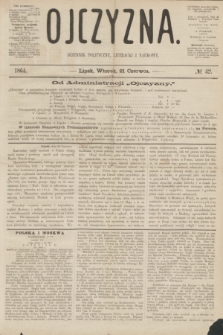 Ojczyzna : dziennik polityczny, literacki i naukowy. [R.1], № 42 (21 czerwca 1864)