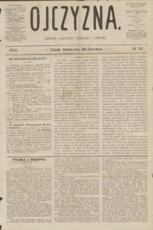 Ojczyzna : dziennik polityczny, literacki i naukowy. [R.1], № 50 (30 czerwca 1864)