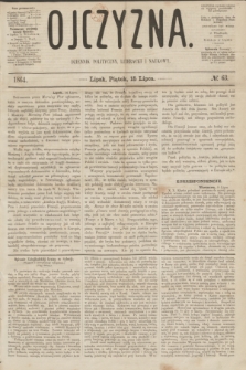 Ojczyzna : dziennik polityczny, literacki i naukowy. [R.1], № 63 (15 lipca 1864)