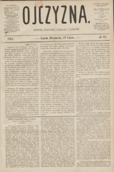 Ojczyzna : dziennik polityczny, literacki i naukowy. [R.1], № 65 (17 lipca 1864)