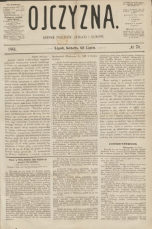 Ojczyzna : dziennik polityczny, literacki i naukowy. [R.1], № 70 (23 lipca 1864)