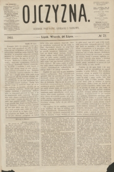 Ojczyzna : dziennik polityczny, literacki i naukowy. [R.1], № 72 (26 lipca 1864)