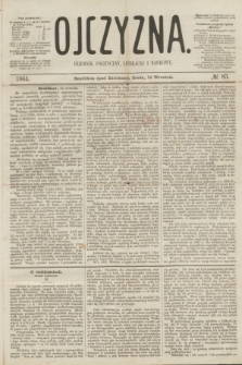 Ojczyzna : dziennik polityczny, literacki i naukowy. [R.1], № 83 (14 września 1864)