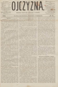 Ojczyzna : dziennik polityczny, literacki i naukowy. [R.1], № 97 (17 października 1864)