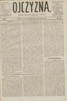 Ojczyzna : dziennik polityczny, literacki i naukowy. [R.1], № 99 (21 października 1864)