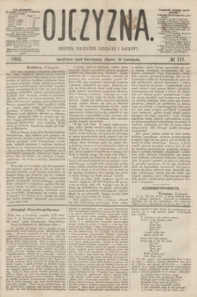 Ojczyzna : dziennik polityczny, literacki i naukowy. [R.1], № 111 (18 listopada 1864)