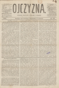 Ojczyzna : dziennik polityczny, literacki i naukowy. [R.1], № 112 (21 listopada 1864)