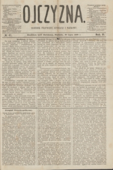 Ojczyzna : dziennik polityczny, literacki i naukowy. R.2, № 61 (30 lipca 1865)