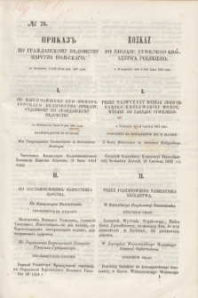 Rozkaz do Zarządu Cywilnego Królestwa Polskiego = Prikaz' po Graždanskomu Vedomstvu Carstva Pol'skago. 1851, № 26 (15 lipca)