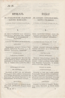 Rozkaz do Zarządu Cywilnego Królestwa Polskiego = Prikaz' po Graždanskomu Vedomstvu Carstva Pol'skago. 1851, № 48 (12 grudnia)