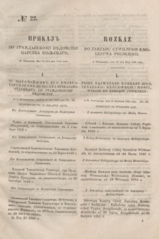 Rozkaz do Zarządu Cywilnego Królestwa Polskiego = Prikaz' po Graždanskomu Vedomstvu Carstva Pol'skago. 1856, № 22 (31 maja)