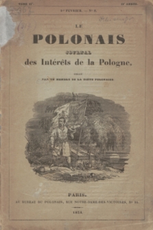 Le Polonais : journal des Intérêts de la Pologne, dirigé par un Membre de la Diète Polonaise. T.2, no 8 (1 Février 1834)
