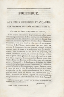 Le Polonais : journal des Intérêts de l'Europe, dirigé par un Membre de la Diète Polonaise. Année 4, T.6, no 32 (Fevrier 1836)