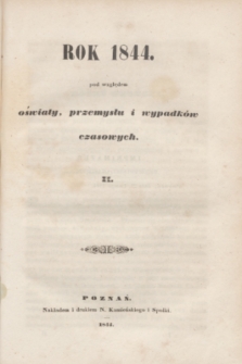 Rok 1844 pod względem oświaty, przemysłu i wypadków czasowych. [T.]2 (1844)