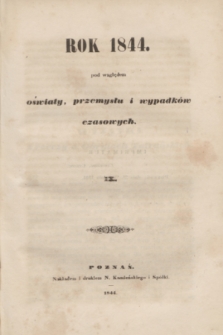 Rok 1844 pod względem oświaty, przemysłu i wypadków czasowych. [T.]9 (1844)