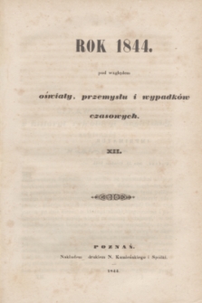 Rok 1844 pod względem oświaty, przemysłu i wypadków czasowych. [T.]12 (1844)