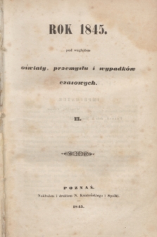 Rok 1845 pod względem oświaty, przemysłu i wypadków czasowych. [T.]2 (1845)