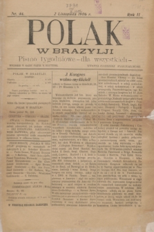 Polak w Brazylji : pismo tygodniowe dla wszystkich. R.2, nr 44 (2 listopada 1906) + dod.
