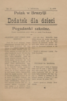 Polak w Brazylji : dodatek dla dzieci. [R.2], nr 43 (9 listopada 1906)