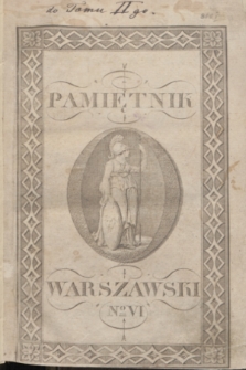Pamiętnik Warszawski. 1809, T.2,№ 6 (1 października) + Reiestr rzeczy w tomie II. zawartych