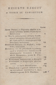 Pamiętnik Warszawski. 1809, T.3, Reiestr rzeczy w tomie III. zawartych (15 listopada)