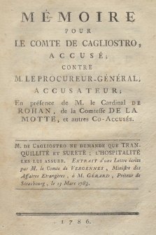 Mémoire Pour Le Comte De Cagliostro, Accusé, Contre M. Le Procureur-Général, Accusateur