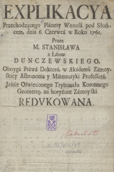 Explikacya Przechodzącego Planety Wenusa pod Słońcem, dnia 6. Czerwca w Roku 1761