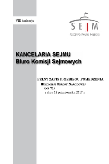 Pełny Zapis Przebiegu Posiedzenia Komisji Obrony Narodowej (nr 71) z dnia 12 października 2017 r.