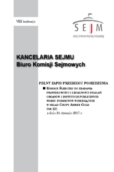 Pełny Zapis Przebiegu Posiedzenia Komisji Śledczej do Zbadania Prawidłowości i Legalności Działań Organów i Instytucji Publicznych Wobec Podmiotów Wchodzących w Skład Grupy Amber Gold (nr 23) z dnia 24 stycznia 2017 r.