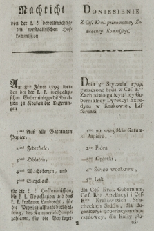 Nachricht von der k. k. bevollmächtigten westgalizischen Hofkommission : [Inc.:] Am 8ten Jäner 1799 werden bei der k. k. westgalizischen Gubernialexpeditsdirekzion zu Krakau die Lieferungen [...]. [Dat.:] Krakau den 16ten November 1798