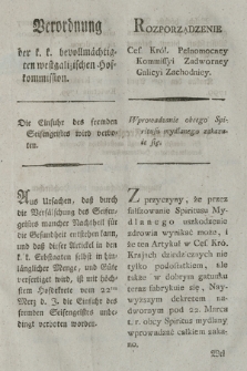 Verordnung der k. k. bevollmächtigten westgalizischen Hofkommission : Die Einfuhr des fremden Seifengeistes wird verboten. [Dat.:] Krakau den 9ten April 1799