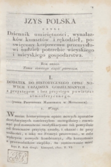 Jzys Polska czyli Dziennik umieiętności, wynalazków, kunsztów i rękodzieł, poświęcony Krajowemu przemysłowi, tudzież potrzebie wieyskiego i mieyskiego gospodarstwa. R.2, T.6, część 1 (listopad 1821) + dod.